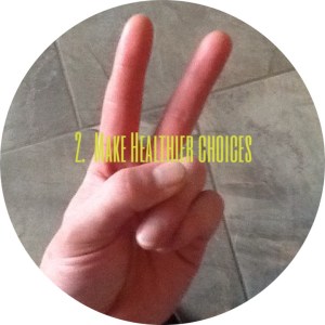 Make Healthier Choices